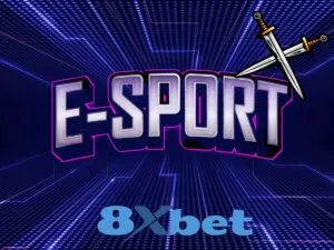 ca cuoc esport 8xbet