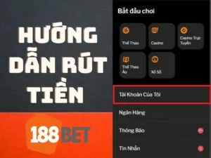 huong dan rut tien 188bet 2