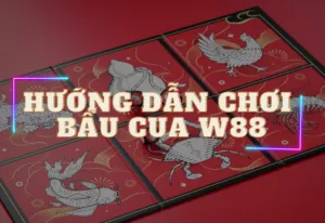 huong dan choi bau cua w88