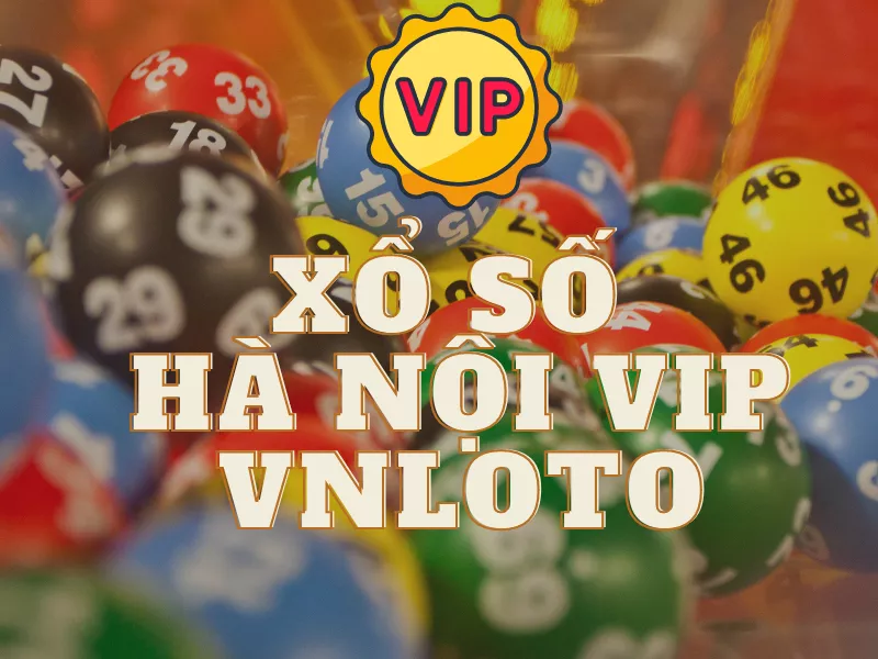 Cách chơi xổ số Hà Nội VIP Vnloto chi tiết