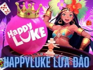 tin tức happyluke lừa đảo