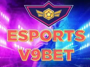 cá cược esports v9bet
