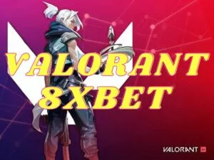hướng dẫn chơi game valorant 8xbet